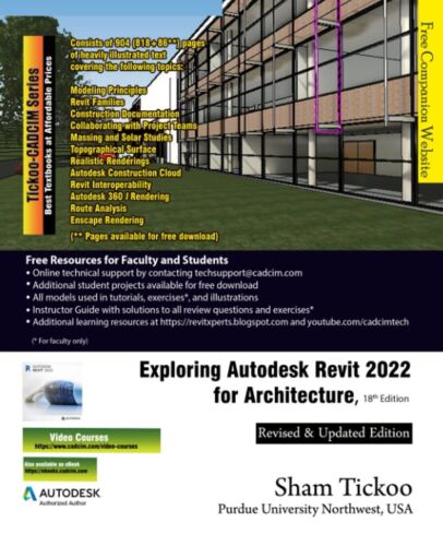 Exploring Autodesk Revit 2022 for Architecture, 18th Edition