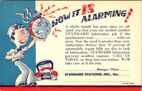 Standard GAS STATIONS Service Reminder, “Now It Is Alarming” COMIC Postcard