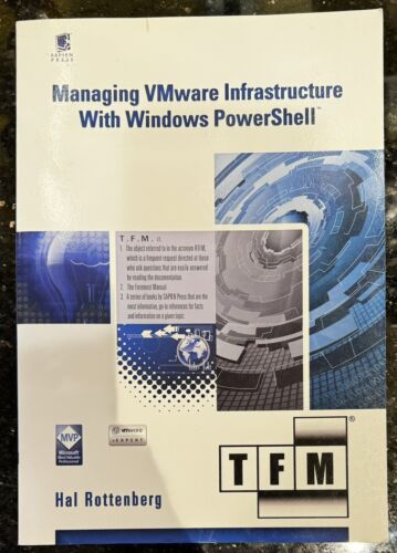 Managing Vmware Infrastructure with Windows Powershell Tfm by Hal Rottenberg