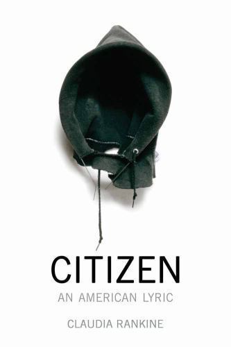 Citizen: An American Lyric by Rankine, Claudia