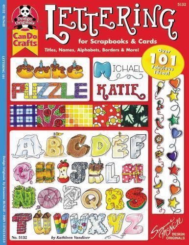 Lettering 101 for Scrapbooks & Cards: Titles, Names, Alphabets, Borders & – GOOD