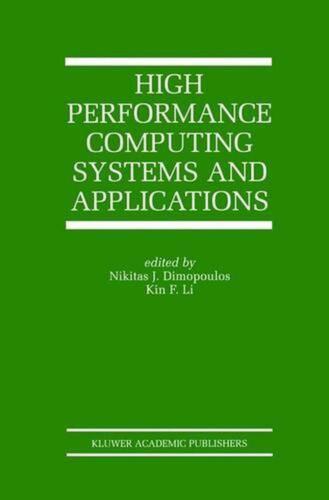 High Performance Computing Systems and Applications by Nikitas J. Dimopoulos (En