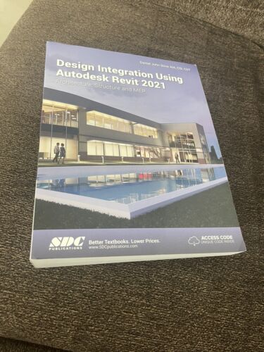 Design Integration Using Autodesk Revit 2021, Daniel John Stine, 9781630573621