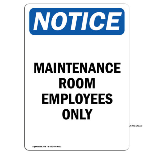 Maintenance Room Employees Only OSHA Notice Sign Metal Plastic Decal