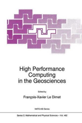 High Performance Computing in the Geosciences: Proceedings of the NATO Advanced