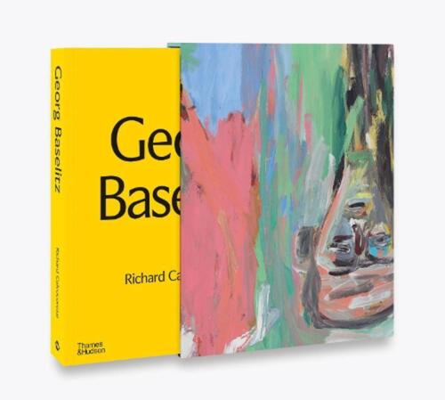 Georg Baselitz: Deconstructing Memory by Richard Calvocoressi (English) Hardcove