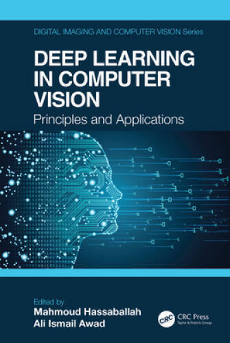 Deep Learning in Computer Vision: Principles and Applications (Digit – VERY GOOD