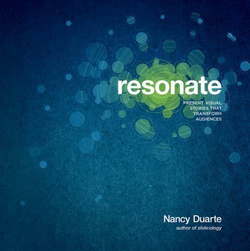 Resonate: Present Visual Stories that Transform Audiences – VERY GOOD