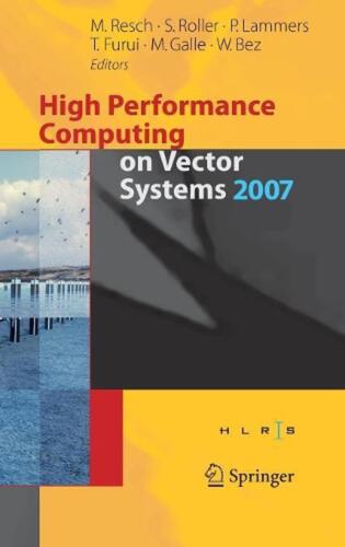 High Performance Computing on Vector Systems 2007 by Sabine Roller (English) Har