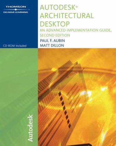 Autodesk(R) Architectural Desktop 2005: A Comprehensive Tutorial – VERY GOOD