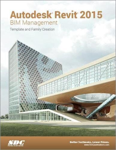 AUTODESK REVIT 2015 BIM MANAGEMENT (ASCENT) By Ascent