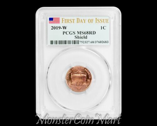 2019-W LINCOLN CENT PCGS MS68RD FIRST DAY ISSUE – READY TO SHIP! ON SALE NOW!