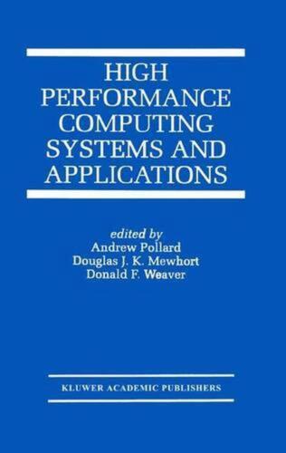 High Performance Computing Systems and Applications by Andrew Pollard (English)