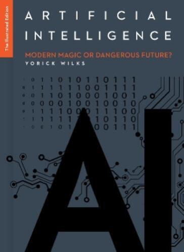 Yorick Wilks Artificial Intelligence: The Illustrated Edi (Hardback) (UK IMPORT)