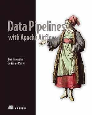 Data Pipelines with Apache Airflow – Paperback, by Harenslak Bas P.; de – Good