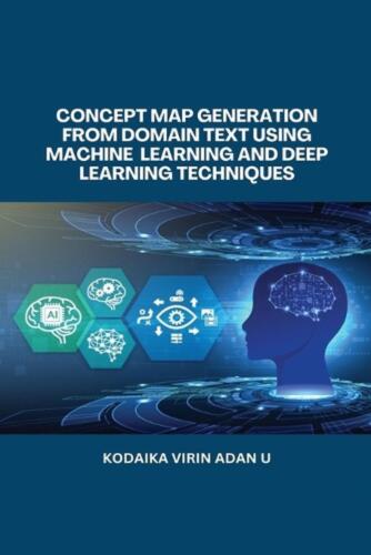 Concept Map Generation from Domain Text Using Machine Learning and Deep Learning