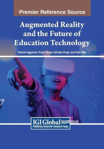 Augmented Reality and the Future of Education Technology by Rashmi Aggarwal Pape