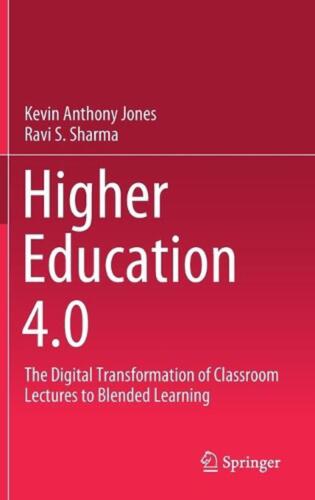 Higher Education 4.0: The Digital Transformation of Classroom Lectures to Blende