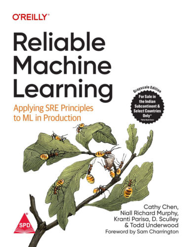 Reliable Machine Learning Applying SRE Principles to ML in Production New Stock