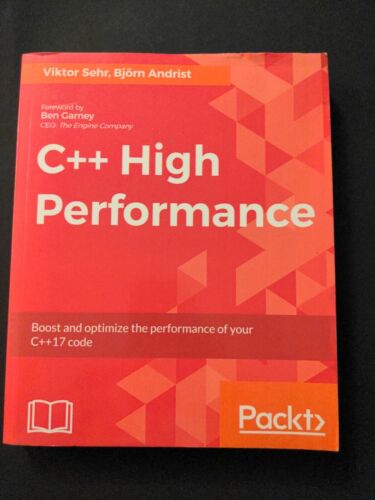 C++ High Performance by Bjorn Andrist and Viktor Sehr (2018, Trade Paperback)