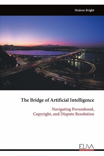 Shalom Bright The Bridge of Artificial Intelligence (Paperback) (UK IMPORT)