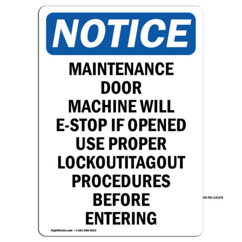 Maintenance Door Machine Will OSHA Notice Sign Metal Plastic Decal