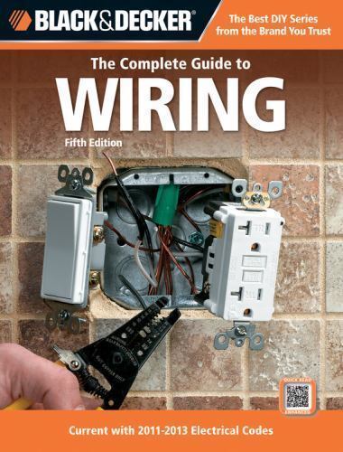 Black & Decker the Complete Guide to Wiring: Upgrade Your Main Service Panel…