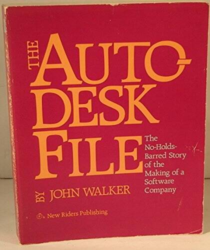 The Autodesk File: Bits of History, Words of Experience – Paperback – VERY GOOD