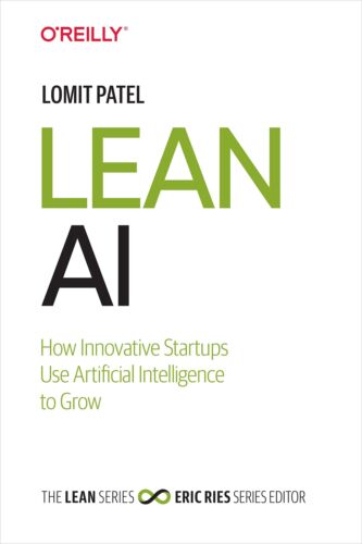 Lean AI: How Innovative Startups Use Artificial Intelligence to Grow (USED)