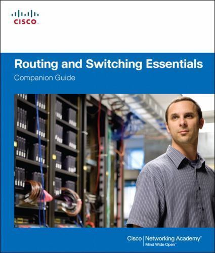 Routing and Switching Essentials Course Booklet – Cisco Networking Academy -…