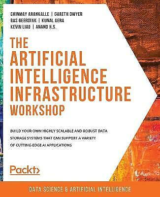 The Artificial Intelligence Infrastructure Workshop: Build your own highly scala