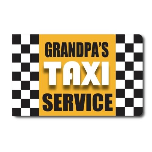 Grandpa’s Taxi Service Magnet Decal, 5×8 Inches, Automotive Magnet for Car