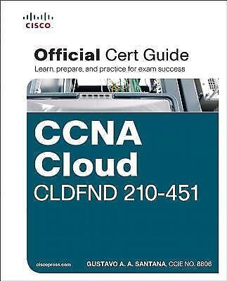 CCNA Cloud CLDFND 210-451 Official Cert Guide, Santana, Gustavo, 9781587147005