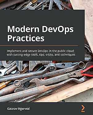 Modern DevOps Practices: Implement and – Paperback, by Agarwal Gaurav – Good