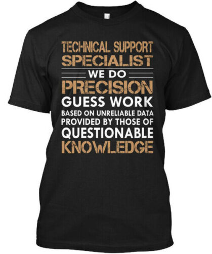 Technical Support Specialist – We Do T-Shirt Made in the USA Size S to 5XL