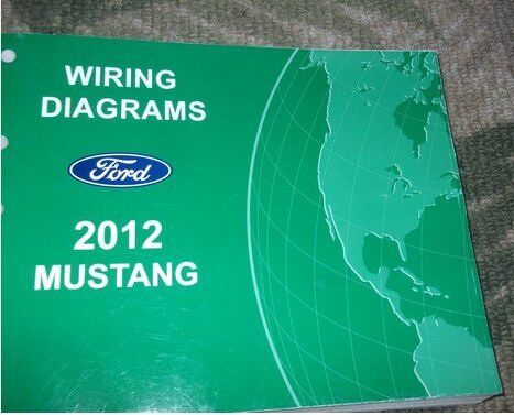 2012 FORD MUSTANG ELECTRICAL WIRING DIAGRAM SERVICE SHOP **BRAND NEW**