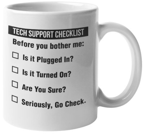 Funny Tech Support Checklist Helpdesk Hotline Coffee & Tea Mug