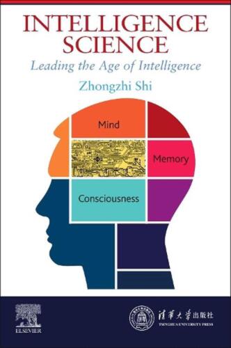 Intelligence Science: Leading the Age of Intelligence by Zhongzhi Shi (English)