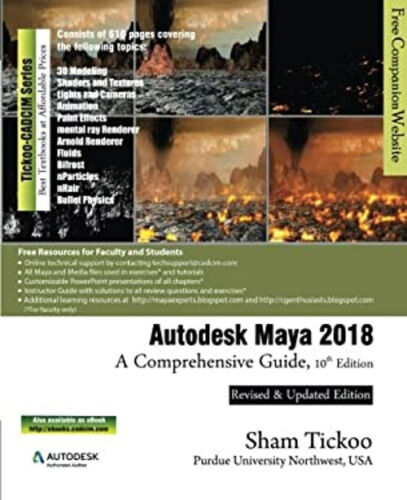 Autodesk Maya 2018 : A Comprehensive Guide Prof Sham Tickoo Purdu