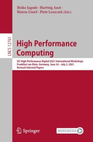 High Performance Computing. Isc High Performance  2021 International Workshop…