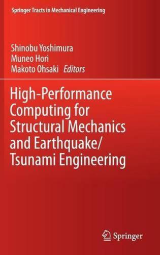 High-Performance Computing for Structural Mechanics and Earthquake/Tsunami Engin