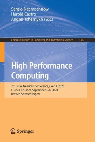 High Performance Computing: 7th Latin American Conference, CARLA 2020, Cuenca, E