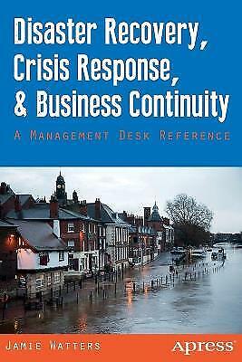 DISASTER RECOVERY, CRISIS RESPONSE, AND BUSINESS By Jamie Watters & Janet NEW