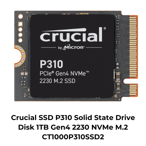 Crucial SSD P310 Solid State Drive Disk 1TB Gen4 2230 NVMe M.2 CT1000P310SSD2