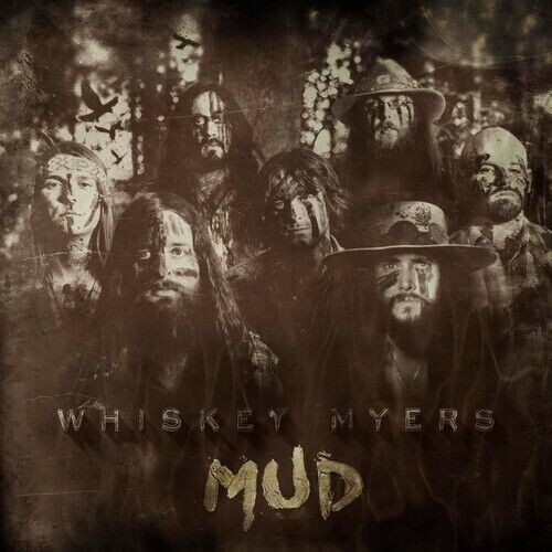 Whiskey Myers – Mud [New Vinyl LP]