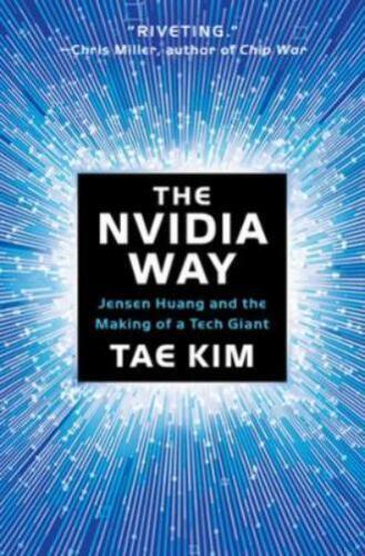 Tae Kim The Nvidia Way (Hardback)