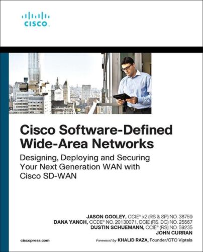 Cisco Software-Defined Wide Area Networks: Designing, Deploying and Securing You