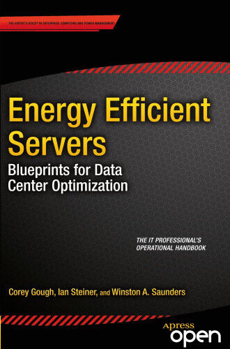 Energy Efficient Servers: Blueprints for Data Center Optimization [Paperback]