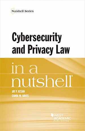 Cybersecurity and Privacy Law in a – Paperback, by Kesan Jay; Hayes – Very Good