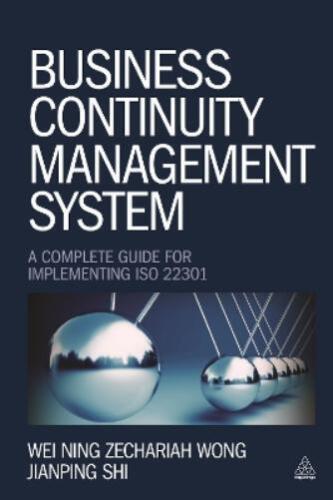 Jianping Shi Wei Ning Zechariah W Business Continuity Management Sys (Paperback)